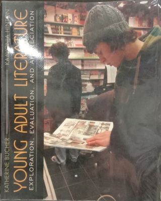 Book cover: Young adult literature: exploration evaluation and appreciation