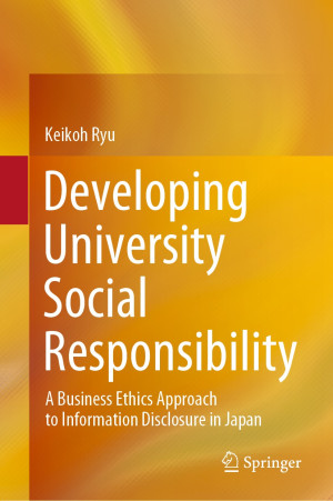Book cover: Developing university social responsibility : a business ethics approach to information disclosure in japan