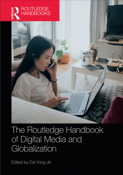 Book cover: The Routledge handbook of digital media and globalization.