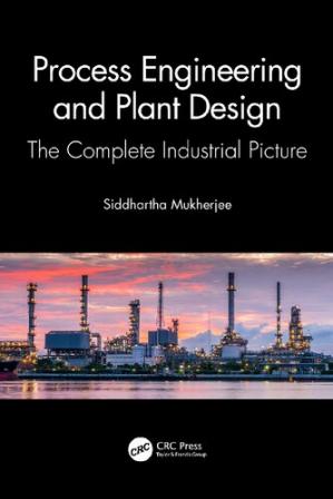 Book cover: Process engineering and plant design : the complete industrial picture