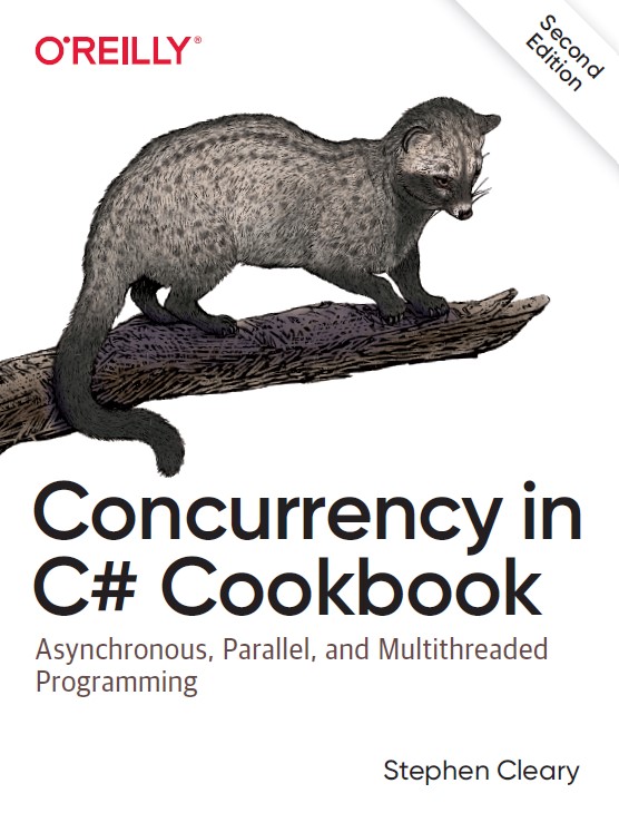 Book cover: Concurrency in C# cookbook: asynchronous, parallel, and multithreaded programming