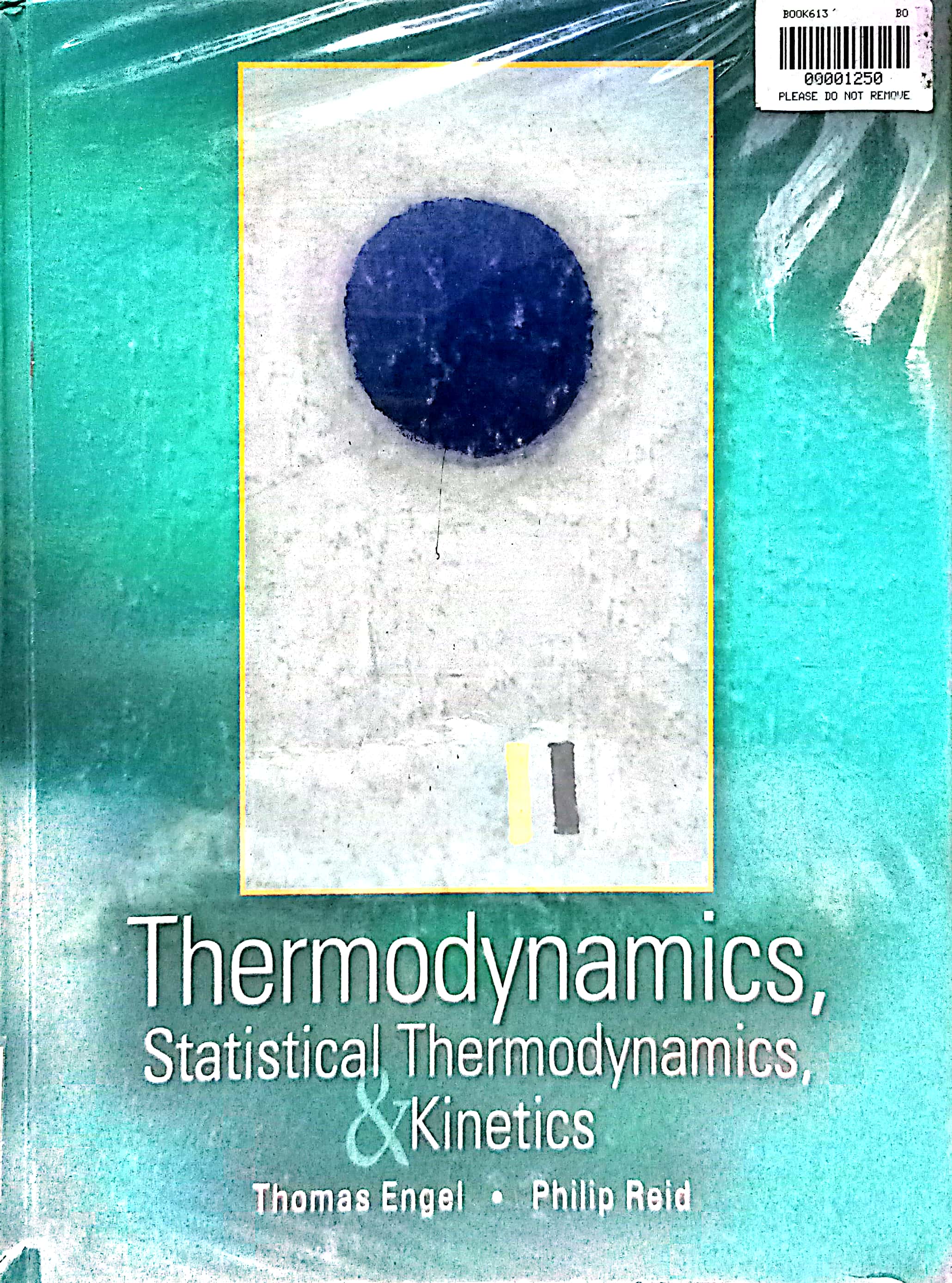 Book cover: Thermodynamics, statistical, thermodynamics & kinetics