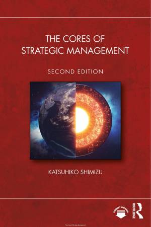 Book cover: The Cores of strategic management