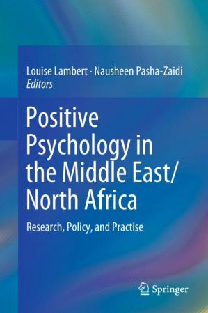 Book cover: Positive psychology in the middle east/north africa : research, policy, and practise