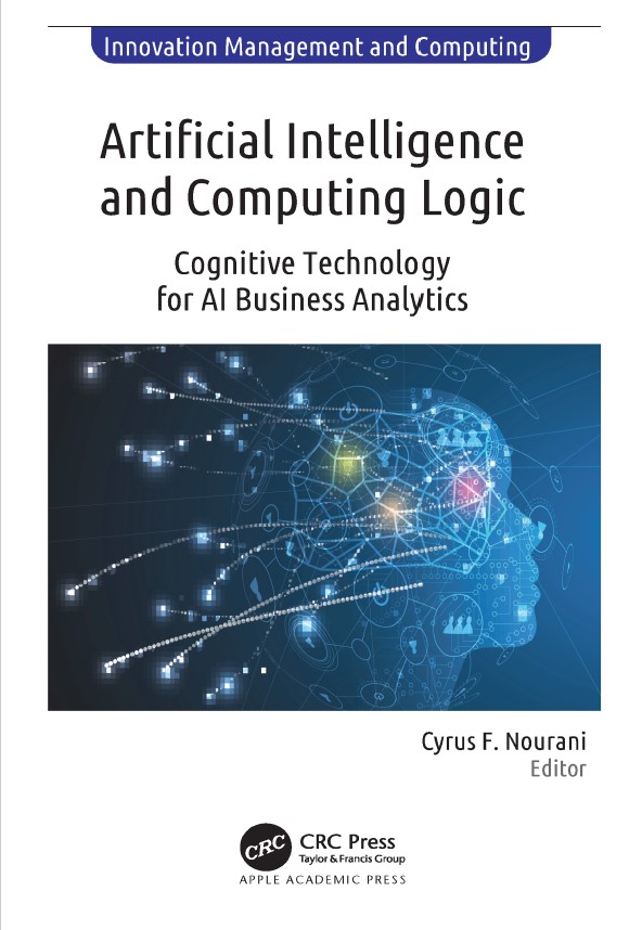 Book cover: Artificial intelligence and computing logic : cognitive technology for AI business analytics.