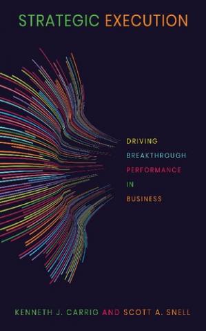 Book cover: Strategic execution : driving breakthrough performance in business