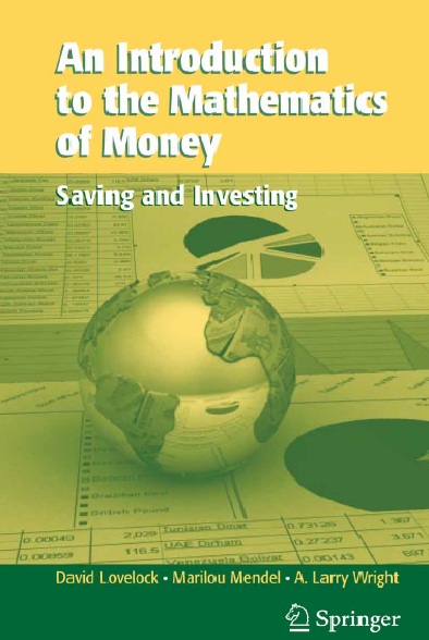 Book cover: An Introduction to the mathematics of money: saving and investing.