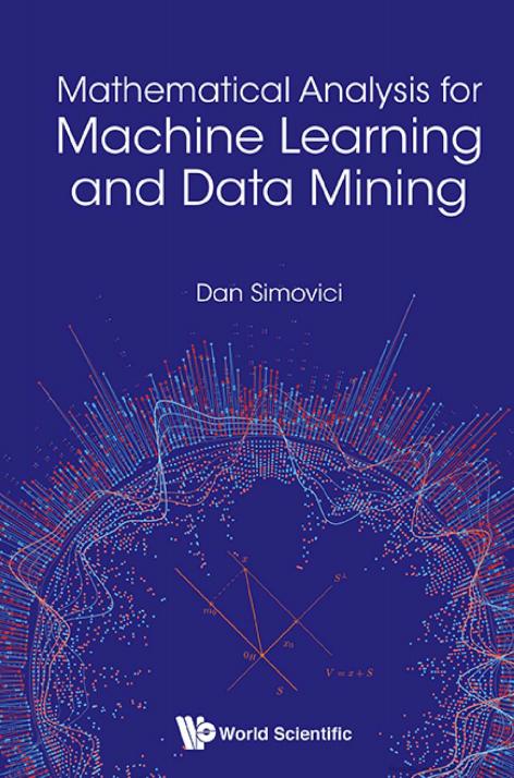 Book cover: Mathematical analysis for machine learning and data mining