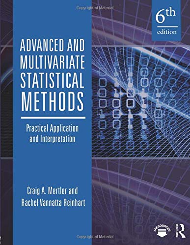 Book cover: Advanced and multivariate statistical methods: practical application and interpretation.