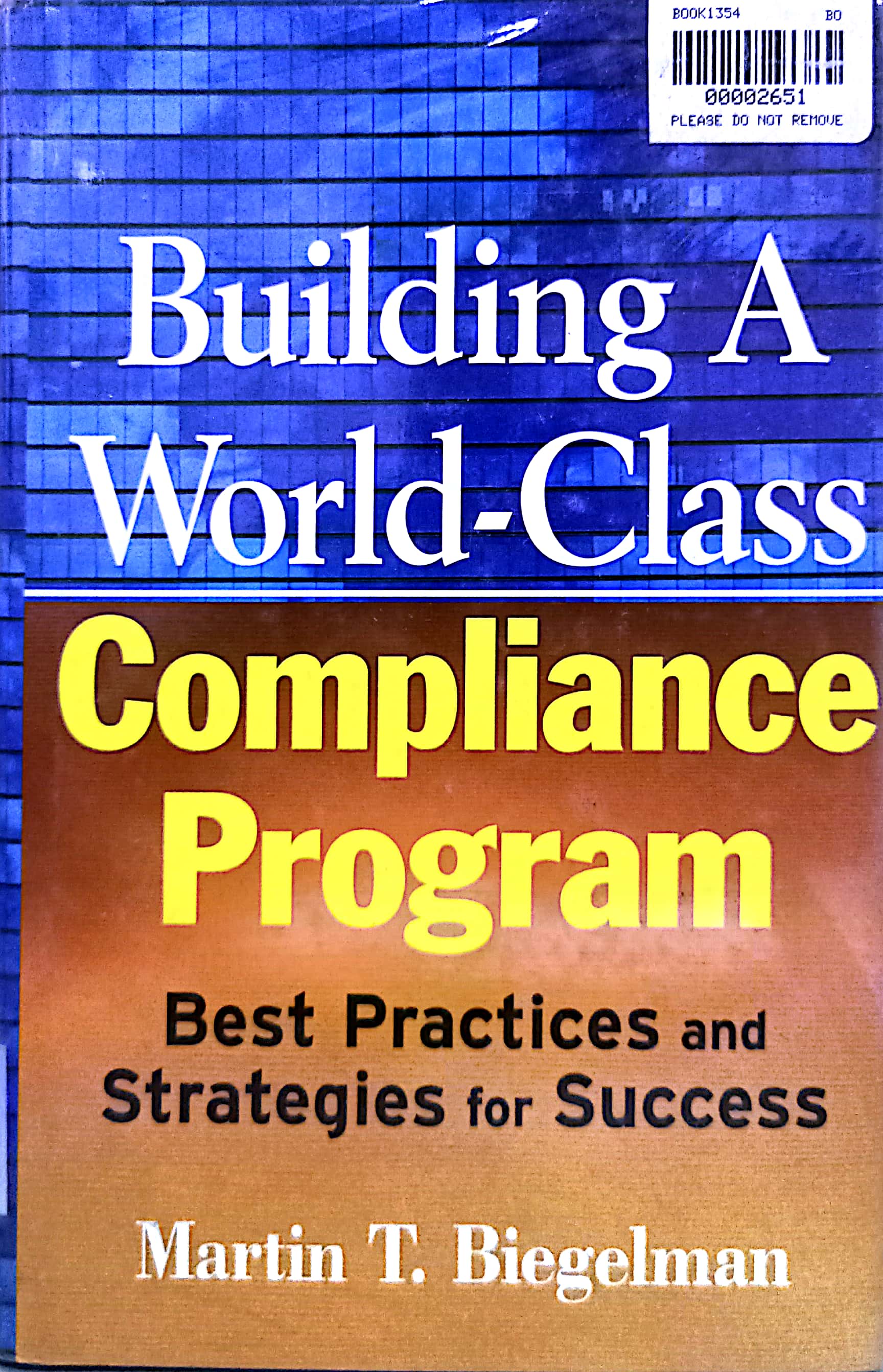 Book cover: Building a world class compliance program; best practices and strategies for success.