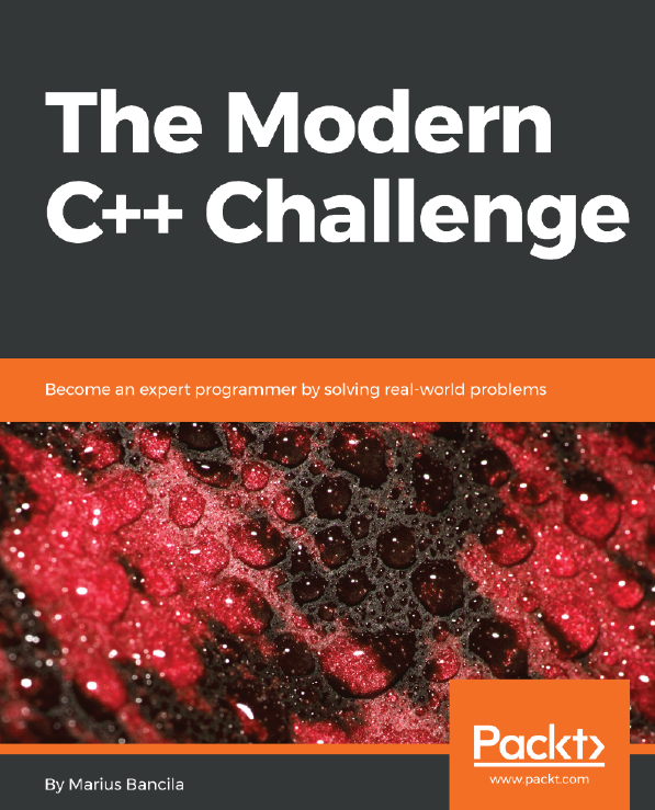 Book cover: The Modern C++ challenge: become an expert programmer by solving real world problems