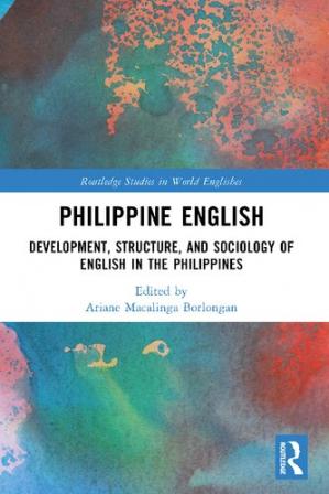 Book cover: Philippine english : development, structure, and sociology of english in the Philippines