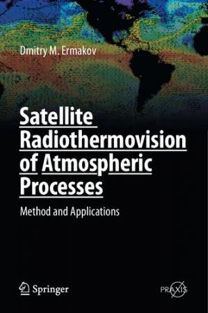 Book cover: Satellite radiothermovision of atmospheric processes : method and applications