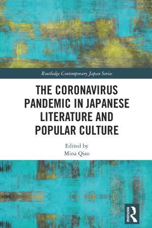 Book cover: The Coronavirus pandemic in Japanese literature and popular culture