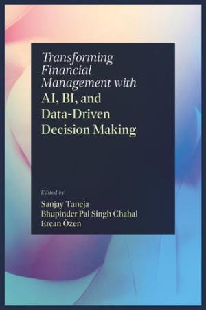 Book cover: Transforming financial management with ai, bi, and data-driven decision making