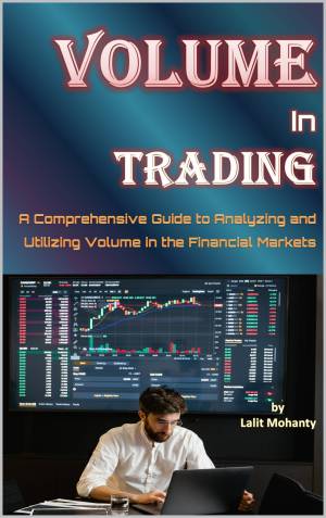 Book cover: Volume in trading a comprehensive guide to analyzing and utilizing volume in the financial markets