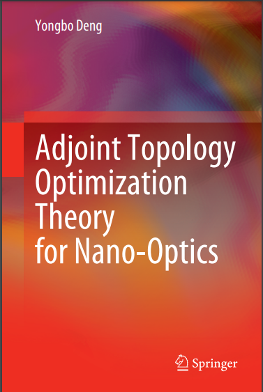 Book cover: Adjoint topology optimization theory for nano-optics.