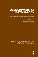 Book cover: Developmental psychology : historical and philosophical perspectives