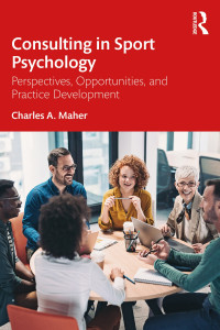 Book cover: Consulting in sport psychology : perspectives, opportunities, and practice development
