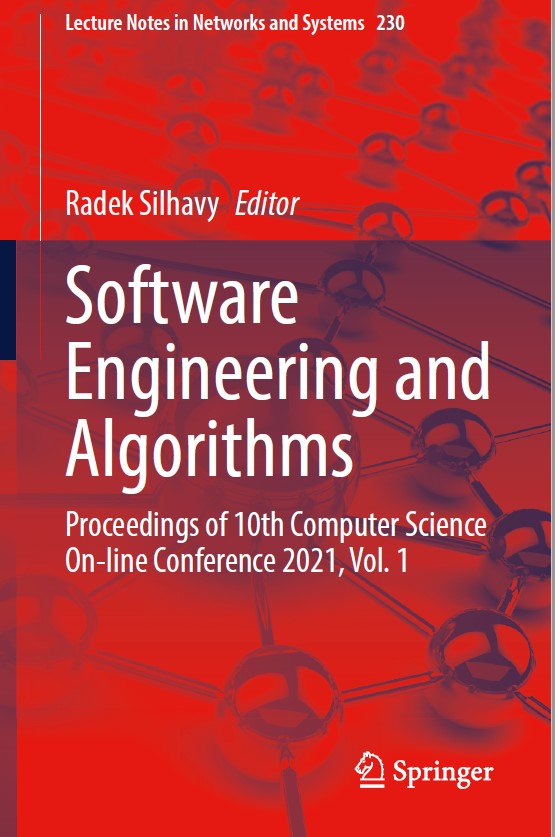 Book cover: Software engineering and algorithms: proceedings of 10th Computer Science On-line Conference 2021, vol. 1