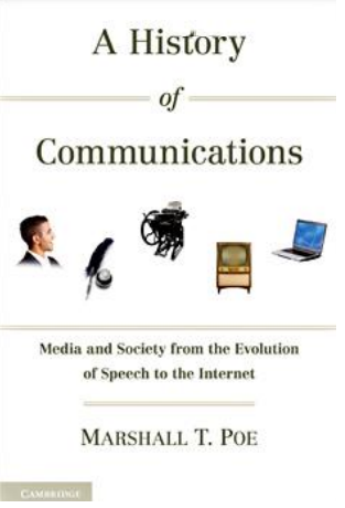 Book cover: A History of communications: media and society from the evolution of speech to the internet.
