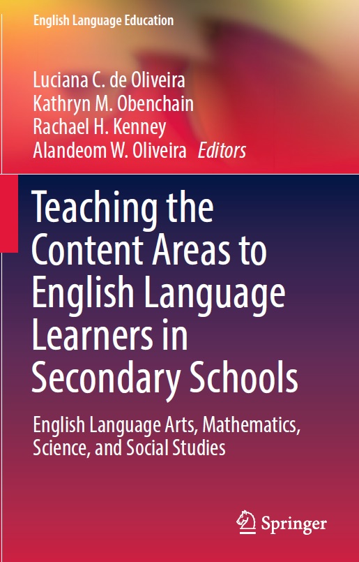 Book cover: Teaching the content areas to English language learners in secondary schools: English language arts, mathematics, science, and social studies.