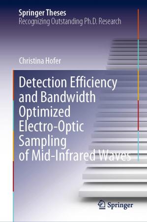 Book cover: Detection efficiency and bandwidth optimized electro-optic sampling of mid-infrared waves.