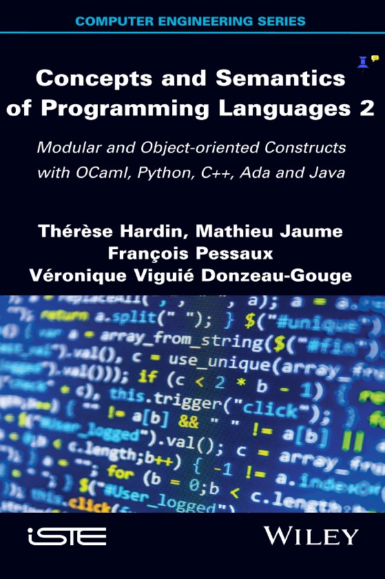 Book cover: Concepts and semantics of programming languages 2: modular and object-oriented constructs with Ocaml, Python, C++, Ada and Java.