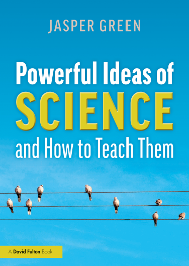 Book cover: Powerful ideas of science and how to teach them.
