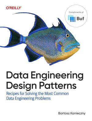 Book cover: Data engineering design patterns : recipes for solving the most common data engineering problems