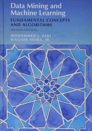 Book cover: Data mining and machine learning : fundamental concepts and algorithms