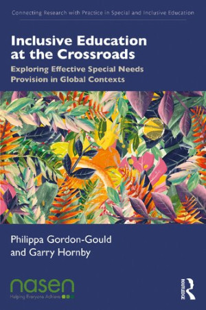 Book cover: Inclusive education at the crossroads : exploring effective special needs provision in global contexts