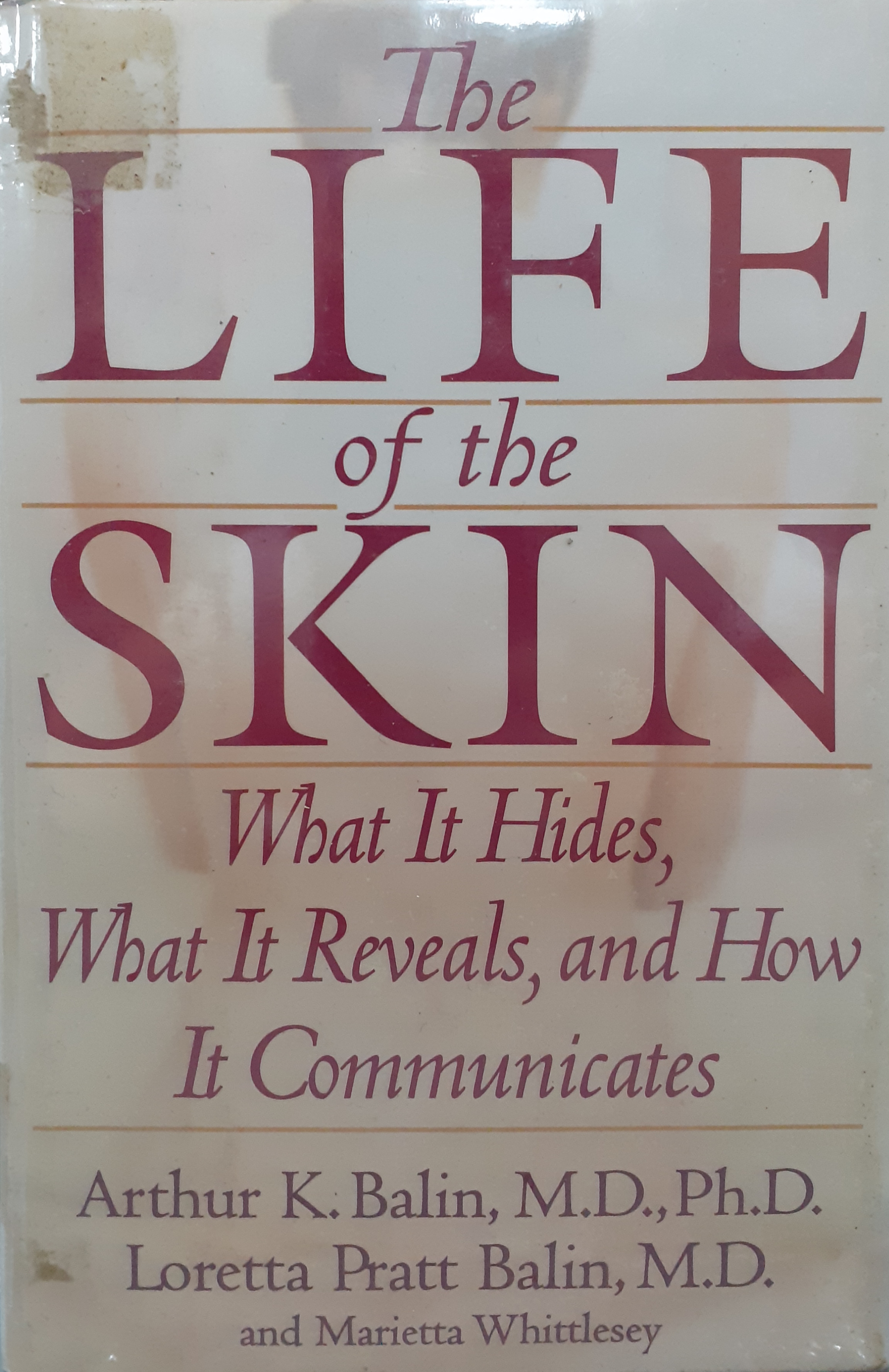 Book cover: The Life of the skin
