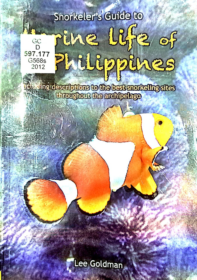 Book cover: Snorkeler's guide to marine life of the Philippines : including descriptions to the best snorkeling sites throughout the archipelago