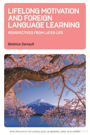 Book cover: Lifelong motivation and foreign language learning : perspectives from later life
