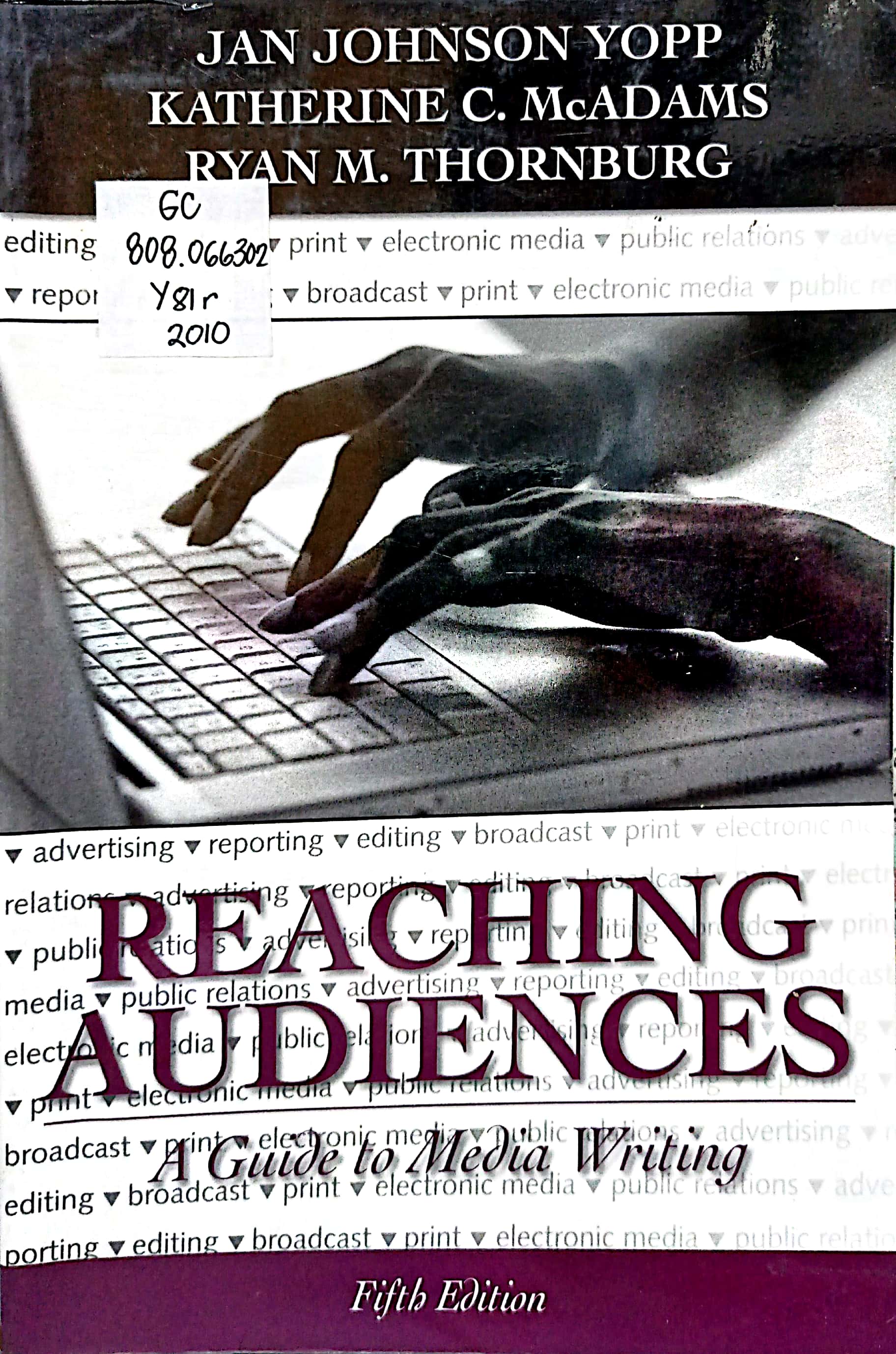 Book cover: Reaching audiences: a guide to media writing