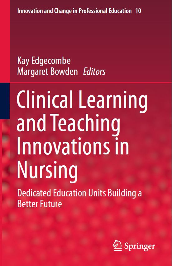 Book cover: Clinical learning and teaching innovations in nursing: dedicated education units building a better future.