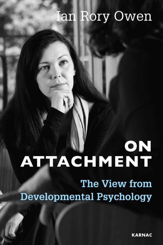 Book cover: On attachment: the view from developmental psychology