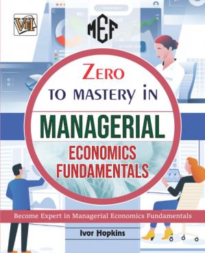 Book cover: Zero to mastery in managerial economics fundamentals