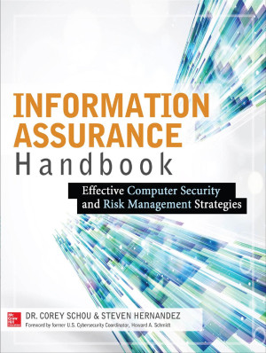 Book cover: Information assurance handbook : effective computer security and risk management strategies
