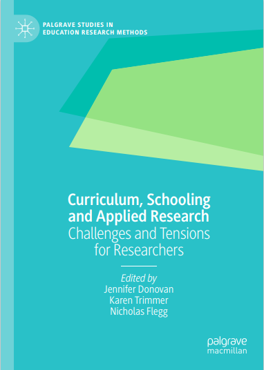 Book cover: Curriculum, schooling and applied research: challenges and tensions for researchers.