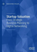 Book cover: Startup valuation : from strategic business planning to digital networking