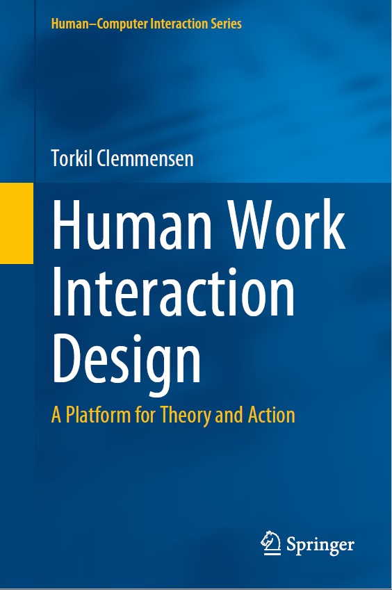 Book cover: Human work interaction design : a platform for theory and action