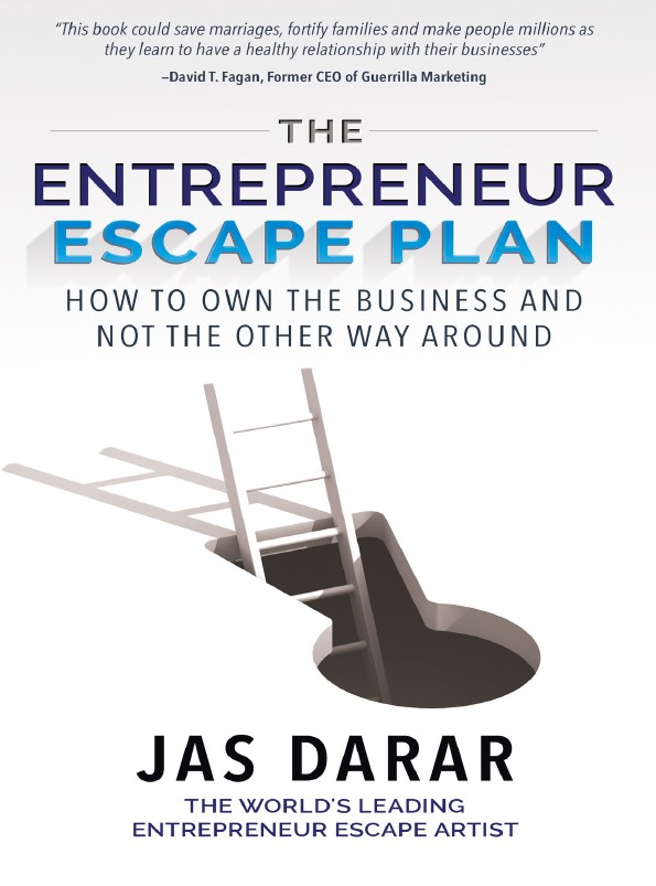 Book cover: The Entrepreneur escape plan: how to own the business and not the other way around