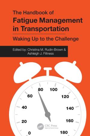 Book cover: The Handbook of fatigue management in transportation : waking up to the challenge