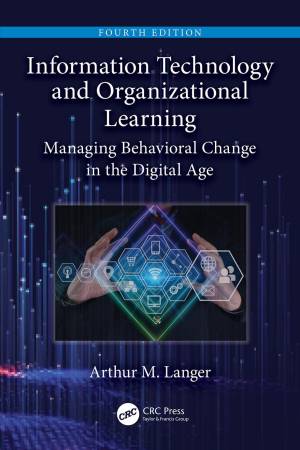 Book cover: Information technology and organizational learning : managing behavioral change in the digital age