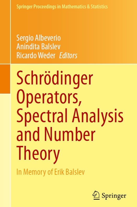 Book cover: Schrödinger operators, spectral analysis and number theory: in memory of Erik Balslev.