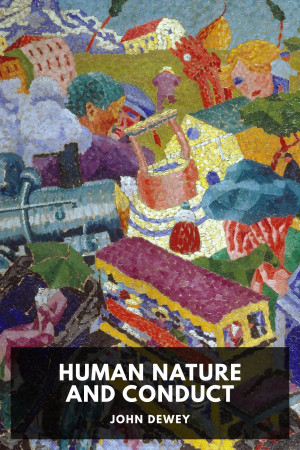 Book cover: Human nature and conduct an introduction to social psychology