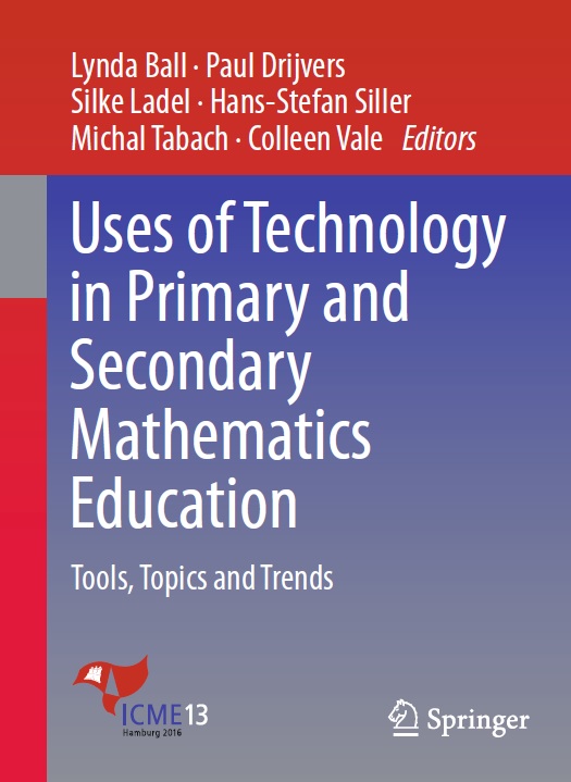 Book cover: Uses of technology in primary and secondary mathematics education: tools, topics and trends.