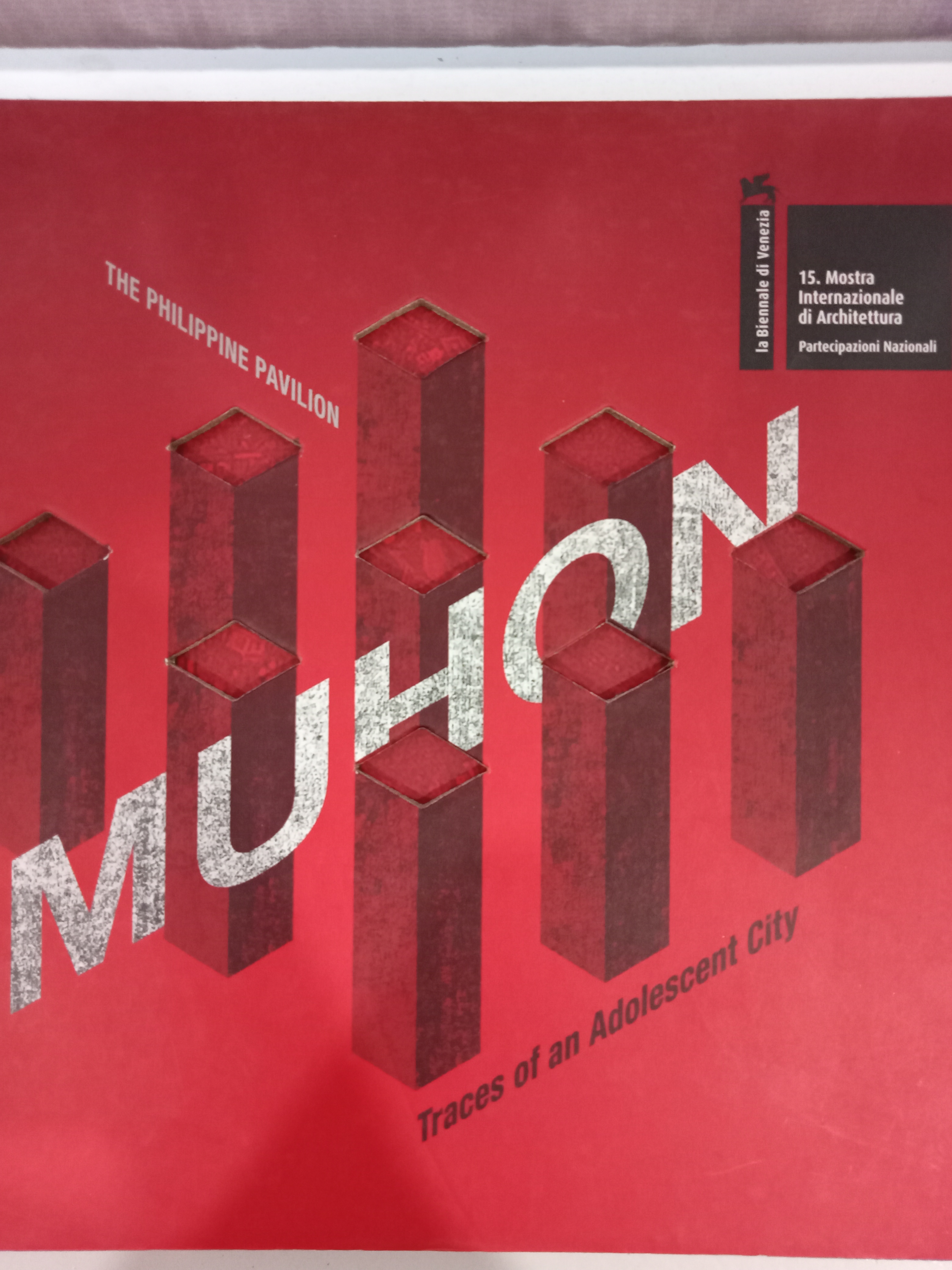 Book cover: Muhon : traces of an adolescent city : the Philippine pavilion